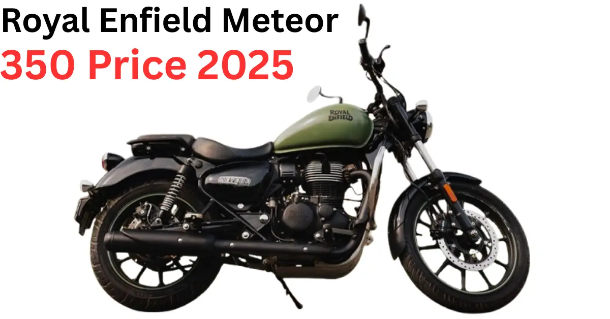 Royal Enfield Meteor 350 Price 2025