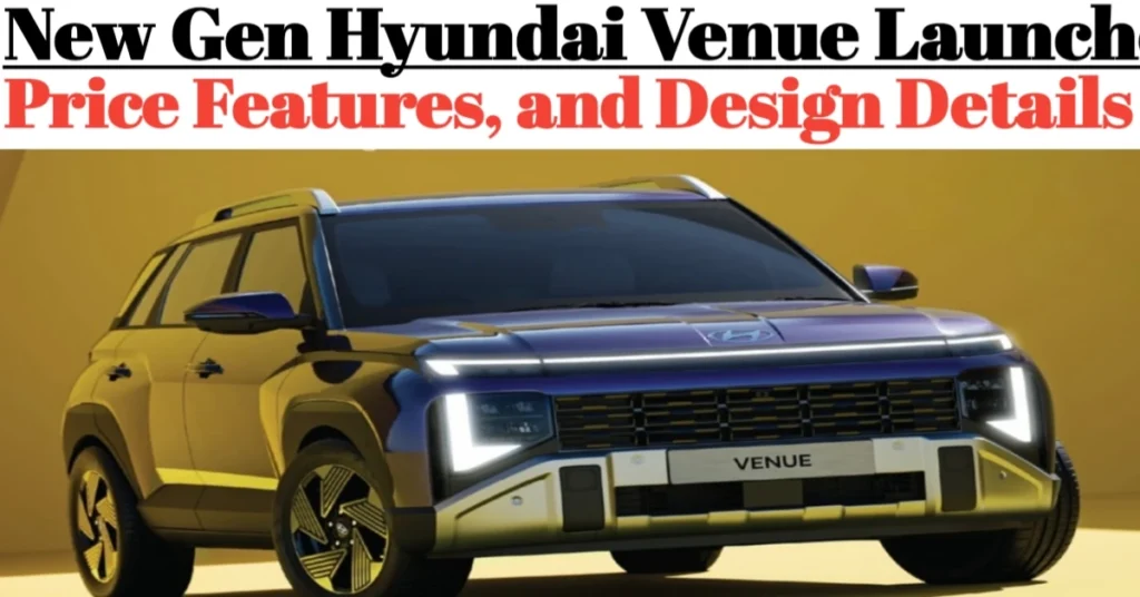 New Gen Hyundai Venue Launched